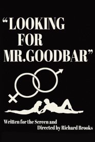First Comes the Word: Richard Brooks and the Making of ‘Looking for Mr. Goodbar’
