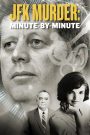 The Killing of JFK: Minute by Minute