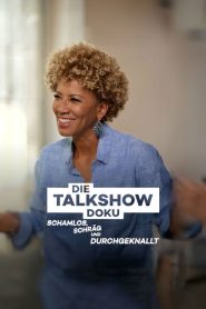 Die Talkshow Doku – Schamlos, schräg und durchgeknallt