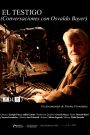 El testigo (Conversaciones con Osvaldo Bayer)