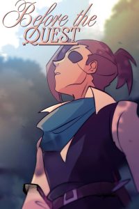 Before The Quest: Season 1