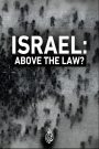 Israel: Above the Law?