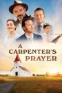 A Carpenter’s Prayer