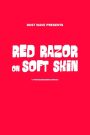 Red Razor On Soft Skin