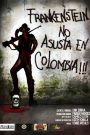 Frankenstein No Asusta en Colombia