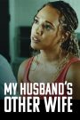 My Husband’s Other Wife