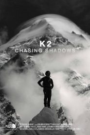 K2 Chasing Shadows
