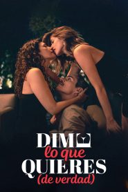 Dime lo que quieres (de verdad)