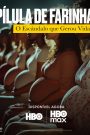 Pílula de Farinha: O Escândalo Que Gerou Vidas