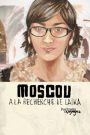 Portraits of Moscow Voyages: In Search of Laika