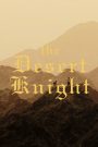 The Desert Knight