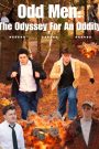 Odd Men: The Odyssey For An Oddity