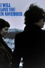 I Will Love You in November
