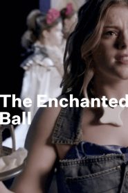 The Enchanted Ball