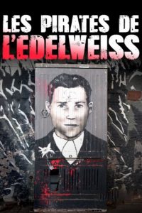 Edelweißpiraten – Teenager gegen Hitler