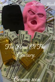 The Heist Of The Century
