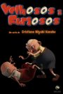 Velhosos & Furiosos