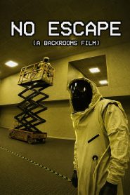 No Escape (A Backrooms Film)