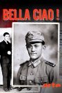 Bella Ciao! – German Soldiers in the Italian Resistance