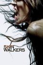 Skinwalkers