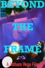Beyond the Frame