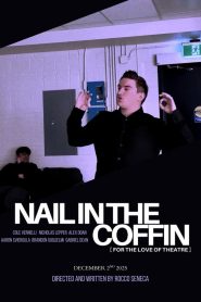 Nail In The Coffin (For The Love Of Theatre)