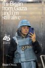 It’s Bisan from Gaza and I’m Still Alive