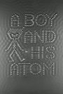 A Boy and His Atom