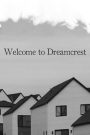 Welcome to Dreamcrest