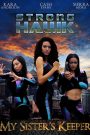 Strong Hawk: My Sister’s Keeper