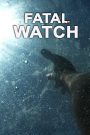 Fatal Watch