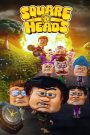 Square Heads