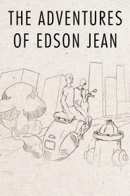 The Adventures of Edson Jean