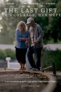 The Last Gift: Jim’s Courage Our Hope