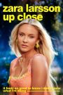 Zara Larsson – Up Close