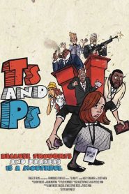 Ts and Ps