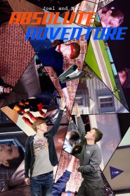 Joel and Ned’s Absolute Adventure