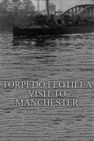 Torpedo Flotilla Visit to Manchester
