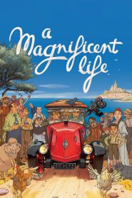 A Magnificent Life