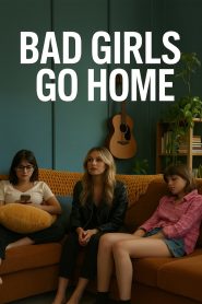Bad Girls Go Home