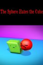 The Sphere Hates the Cube
