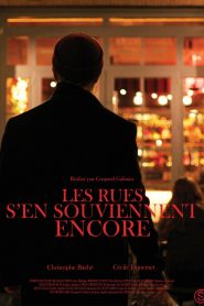 Les rues s’en souviennent encore
