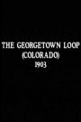 The Georgetown Loop (Colorado)