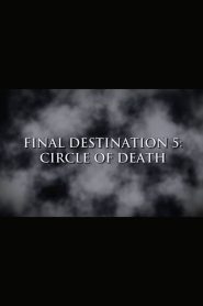 Final Destination 5: Circle of Death