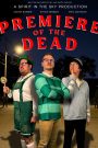 Premiere of the Dead