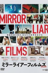 MIRRORLIAR FILMS Season7