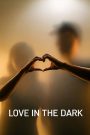 Love in the Dark!