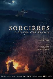 Sorcières : chronique d’un massacre