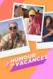 L’humour en vacances