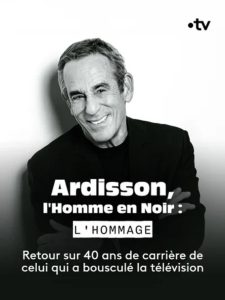 Ardisson, l’Homme en Noir : l’hommage
